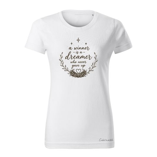 Tricou damă „A winner is a dreamer” - Alb