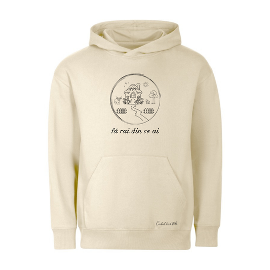 Hoodie „Fă rai din ce ai” - Bej