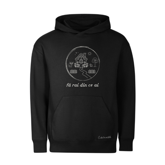 Hoodie „Fă rai din ce ai” - Negru