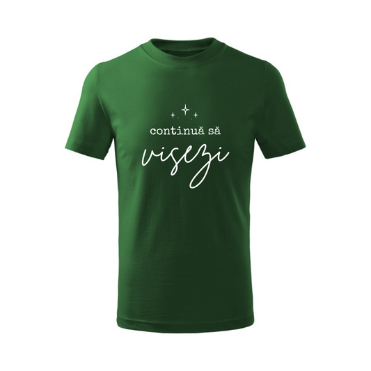 Tricou pentru băieței „Continuă să visezi” - Verde