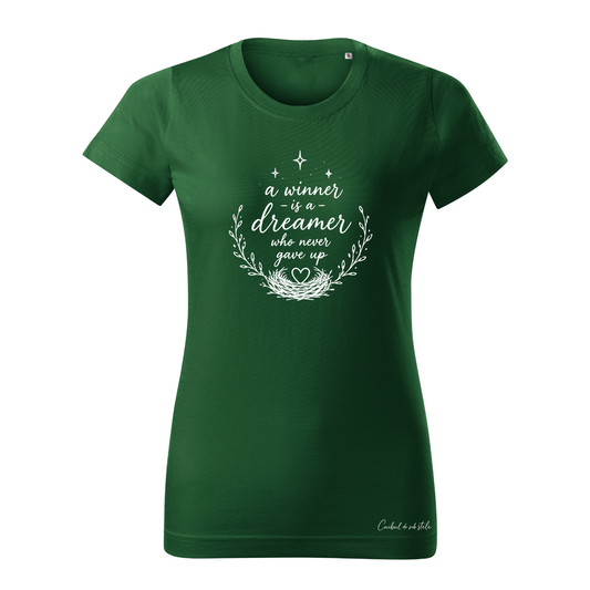 Tricou damă „A winner is a dreamer” - Verde