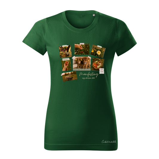 Tricou damă „Manifesting my dream life” - Verde